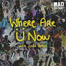 Where Are Ü Now (With Justin Bieber)