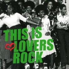 This Is Lovers Rock