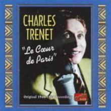Le Coeur De Paris - Original 1948 - 1954 Recordings