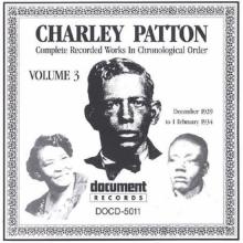 Charley Patton Vol. 3 1929 - 1934