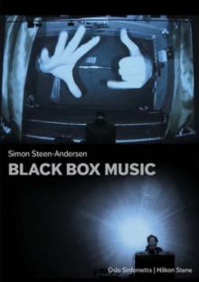 Simon Steen-Andersen: Black Box Music