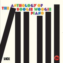 The Anthology of Boogie Woogie Piano