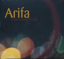 Arifa & Voices from the East