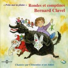 Rondes Et Comptines (Bernard Clavel)