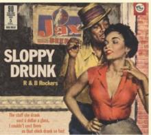 Sloppy Drunk: R&B Rockers