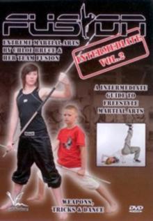 Extreme Martial Arts: Volume 2 -  Intermediate Weapons, Tricks...