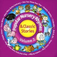 Popular Nursery Rhymes and Classic Stories Vol. 2