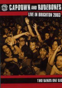 Capdown/Rude Bones: Live in Brighton 2003