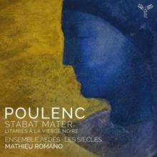 Poulenc: Stabat Mater/Litanies À La Vierge Noire