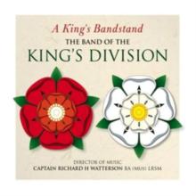 The Band of the King's Division: A King's Bandstand
