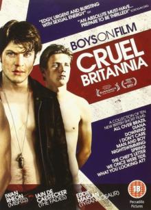 Boys On Film: Volume 8 - Cruel Britannia