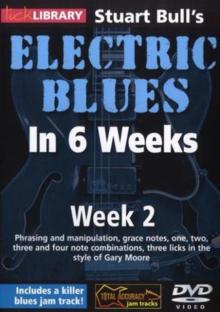 Electric Blues in 6 Weeks With Stuart Bull: Week 2