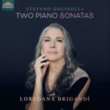 Stefano Golinelli: Two Pianos Sonatas