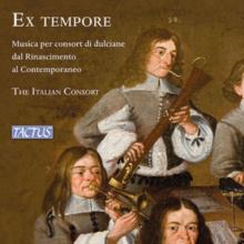 Ex Tempore: Musica Per Consort Di Dulciane Dal Rinascimento...