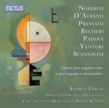 Andrea Toschi: Opere Per Organo Solo E Per Organo E Strumento