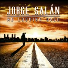 Jorge Salán: No Looking Back