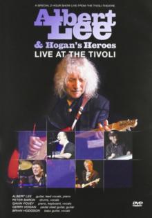 Albert Lee and Hogan's Heroes: Live at the Tivoli