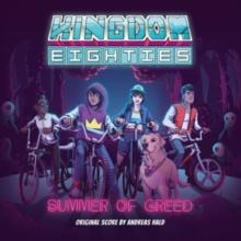 Kingdom Eighties: Summer of Greed