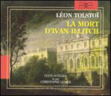 La Mort D'Ivan Illitch (Leon Tolstoi)